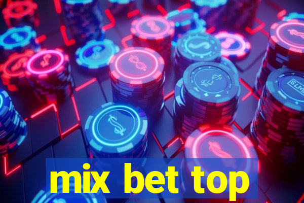 mix bet top